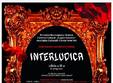 spectacolul dialog interludica la slatina