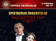  spectacolul dragostei de valentine s day