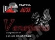 spectacolul venetiana la teatrul independent agon 