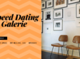 speed dating in galerie