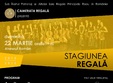 stagiunea regala