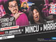 stand up comedy cu banciu mincu si maria popovici