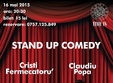 stand up comedy cu claudiu popa si cristi fermecatoru time in