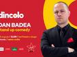 stand up comedy cu dan badea