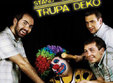 stand up comedy cu trupa deko la constanta