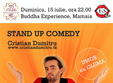 stand up comedy duminica 15 iulie constanta buddha experience mamaia 