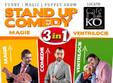 stand up comedy magie si ventrilocie duminica 24 ianuarie bucure