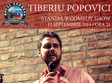 stand up comedy tiberiu popovici