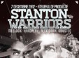 stanton warriors atelierul de productie