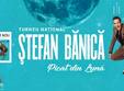 stefan banica ploiesti picat din luna