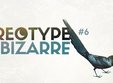 stereotype bizarre editia a 6 a the shelter cluj napoca