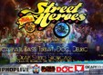 street heroes 4 in parcul tineretului
