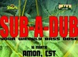 sub a dub in club suburbia din bucuresti