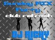 sunday mix party club refresh