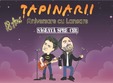 tapinarii in iasi lansare album sageata spre cer 