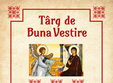 targ de buna vestire