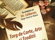 targ de carte arte si traditii in bucurestiul vechi