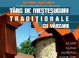 targ de mestesuguri traditionale cu vanzare