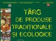 targ de produse traditionale si ecologice