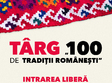 targul 100 de tradi ii romane ti 