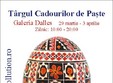 targul cadourilor de pasti la galeria dalles