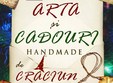 targul de arta si cadouri handmade de craciun