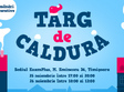 targul de caldura