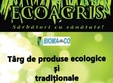targul de produse traditionale ecoagris