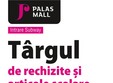targul de rechizite si articole scolare la palas mall