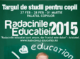 targul de studii pentru copii radacinile educatiei 2015