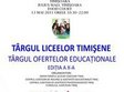 targul liceelor timisene