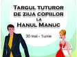 targul tuturor de ziua copiilor la manuc
