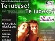 te iubesc te iubesc teatrul underclound la illusion cafe