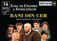 teatru bani din cer 