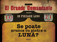 teatru in el grande comandante se poate arunca cu piatra in luna