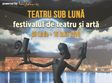 teatru sub luna 4