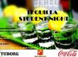 tequilla student night