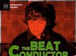 the beat conductor cu tudor