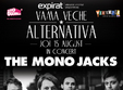 the mono jacks in club expirat vama veche