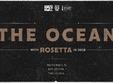 the ocean si rosetta live la reflektor venue
