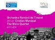 the wave quartet i orchestra romana de tineret