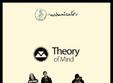 theory of mind lansarea primului album in oradea