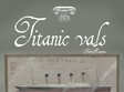 titanic vals