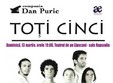 toti cinci la teatrul de pe lipscani sala rapsodia