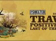 travka positive john lastofthefamous la the shelter cluj