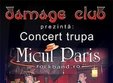 trupa micul paris la damage club