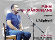 turneu l aspiratii mihai margineanu