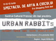 urban rabbits 11 13 iunie 2010 la era shopping park