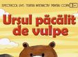 ursul pacalit de vulpe la clubul taranului