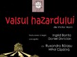 valsul hazardului